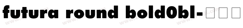 futura round bold0bl字体转换